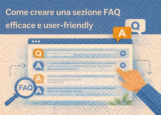 Come creare una sezione FAQ efficace e user friendly
